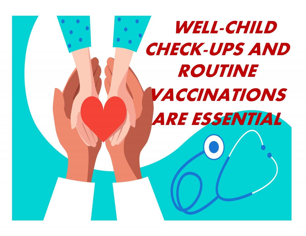 Well-child checkups and routine vaccinations are essential