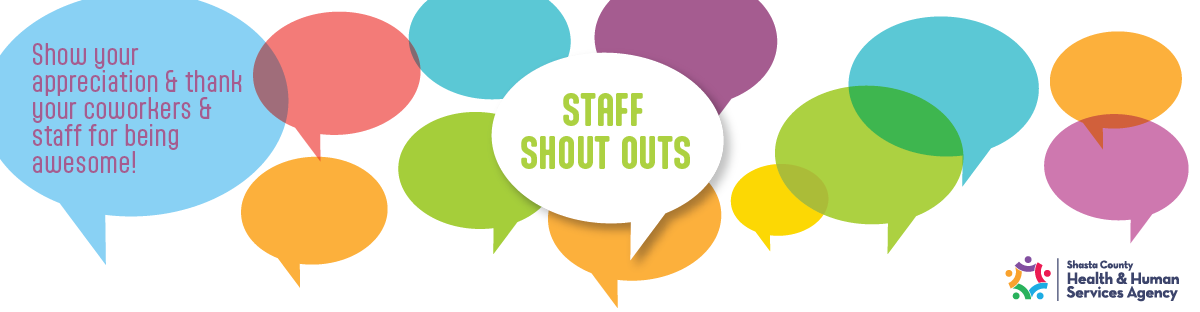 Staff Shout Outs - Show your appreciation & thank your coworkers & staff for being awesome!